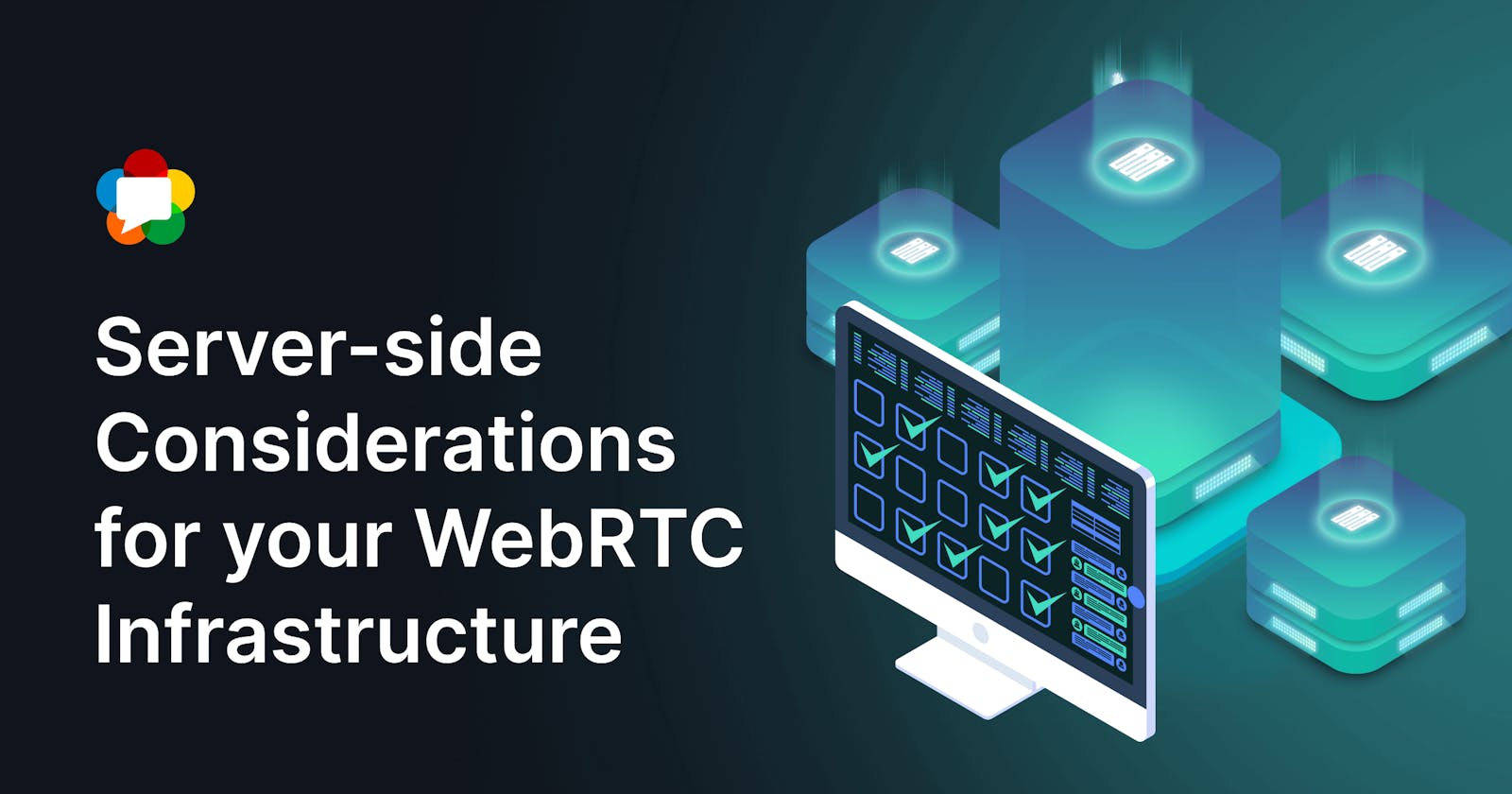 Server-side Considerations for your WebRTC Infrastructure