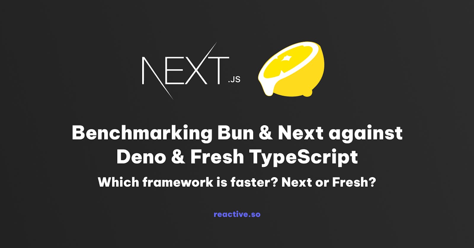 Benchmarking Bun & Next against Deno and Fresh