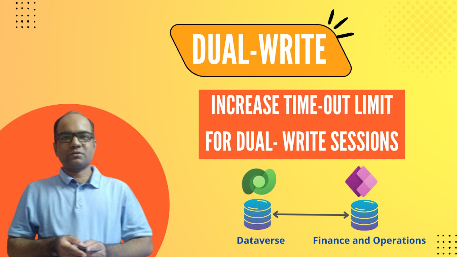 How to Increase Default Time-out limit for Dual-write Sessions