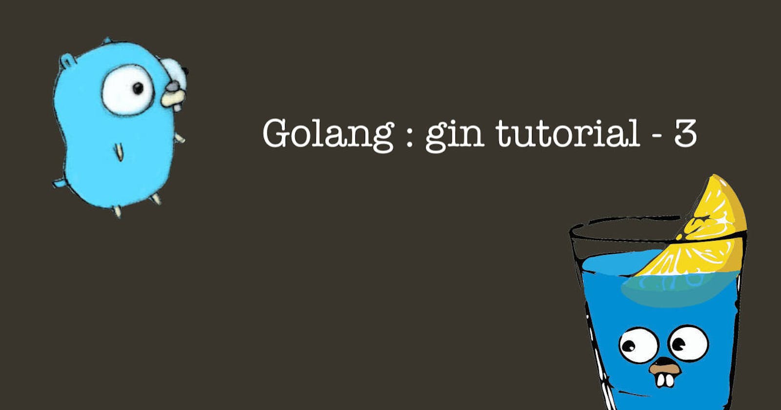 Golang : gin tutorial - 3 (Create a POST request)