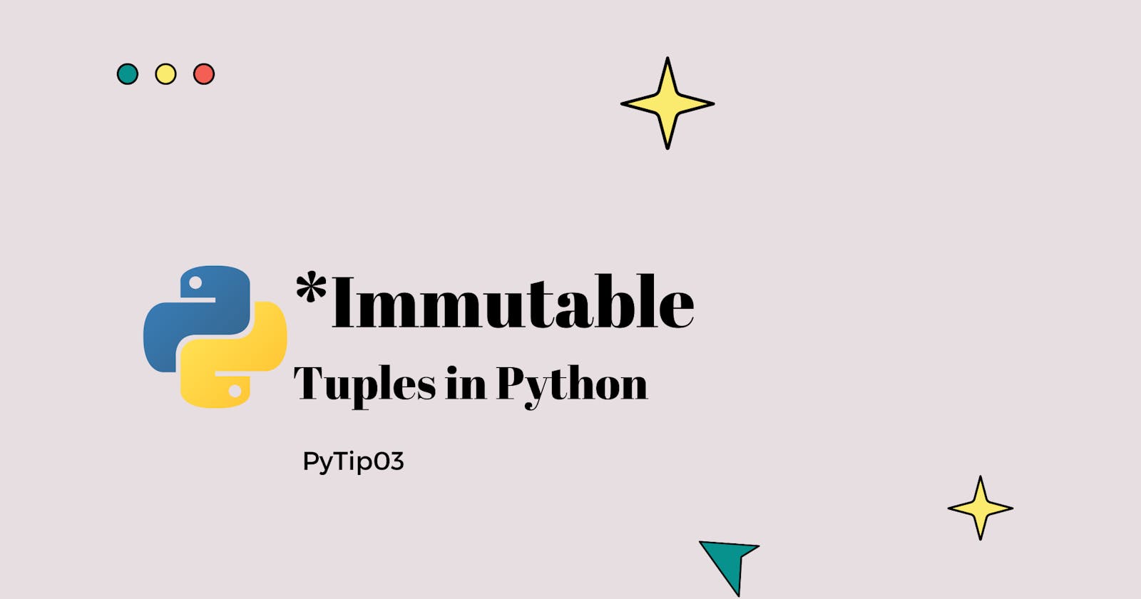 Are Tuples really immutable? #PyTip03
