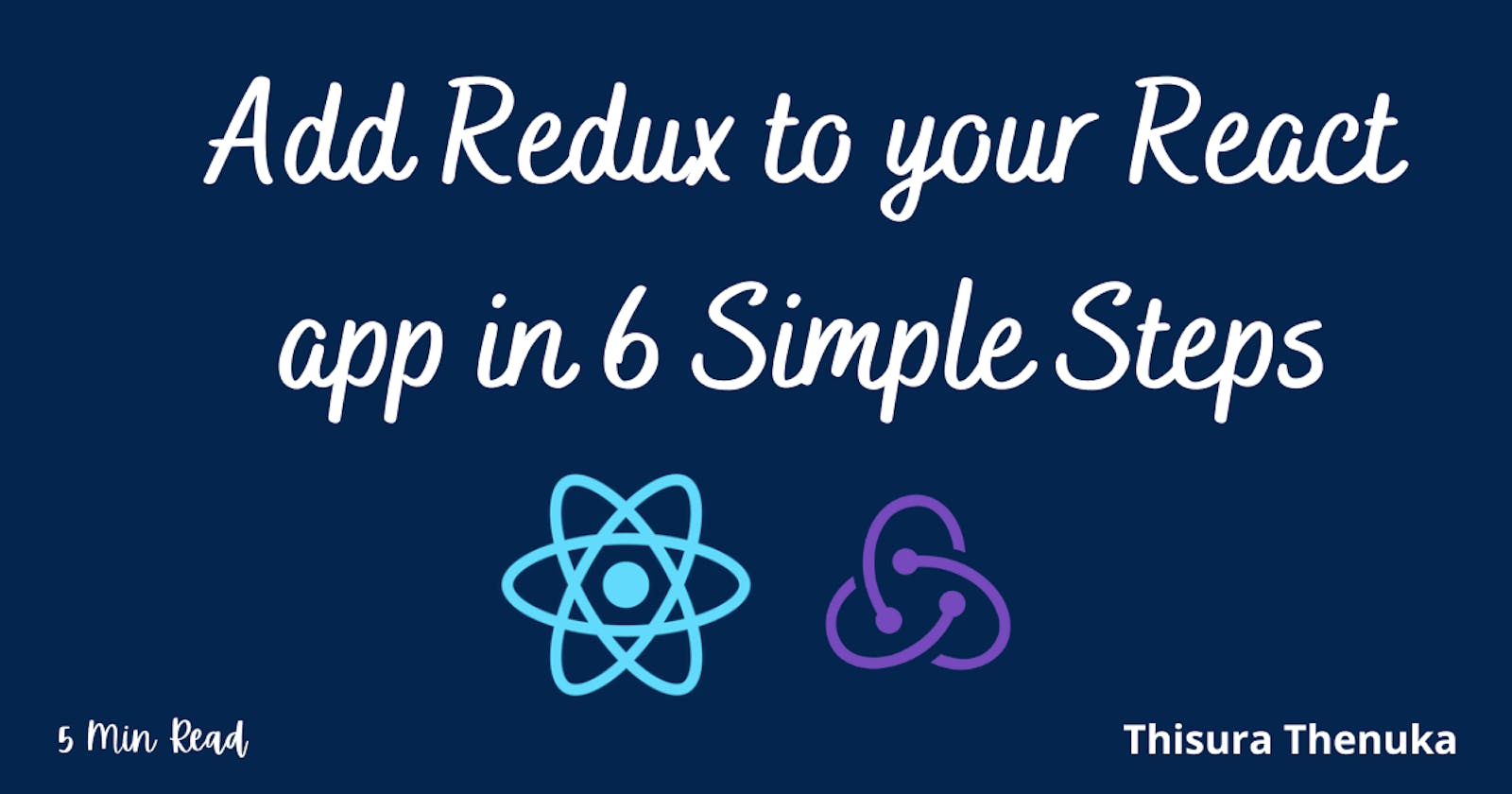 Add Redux to your React app in 6 Simple Steps