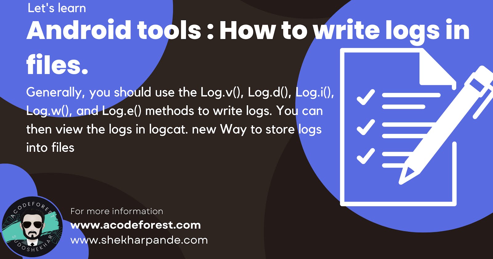 Android tools : How to write logs in files.