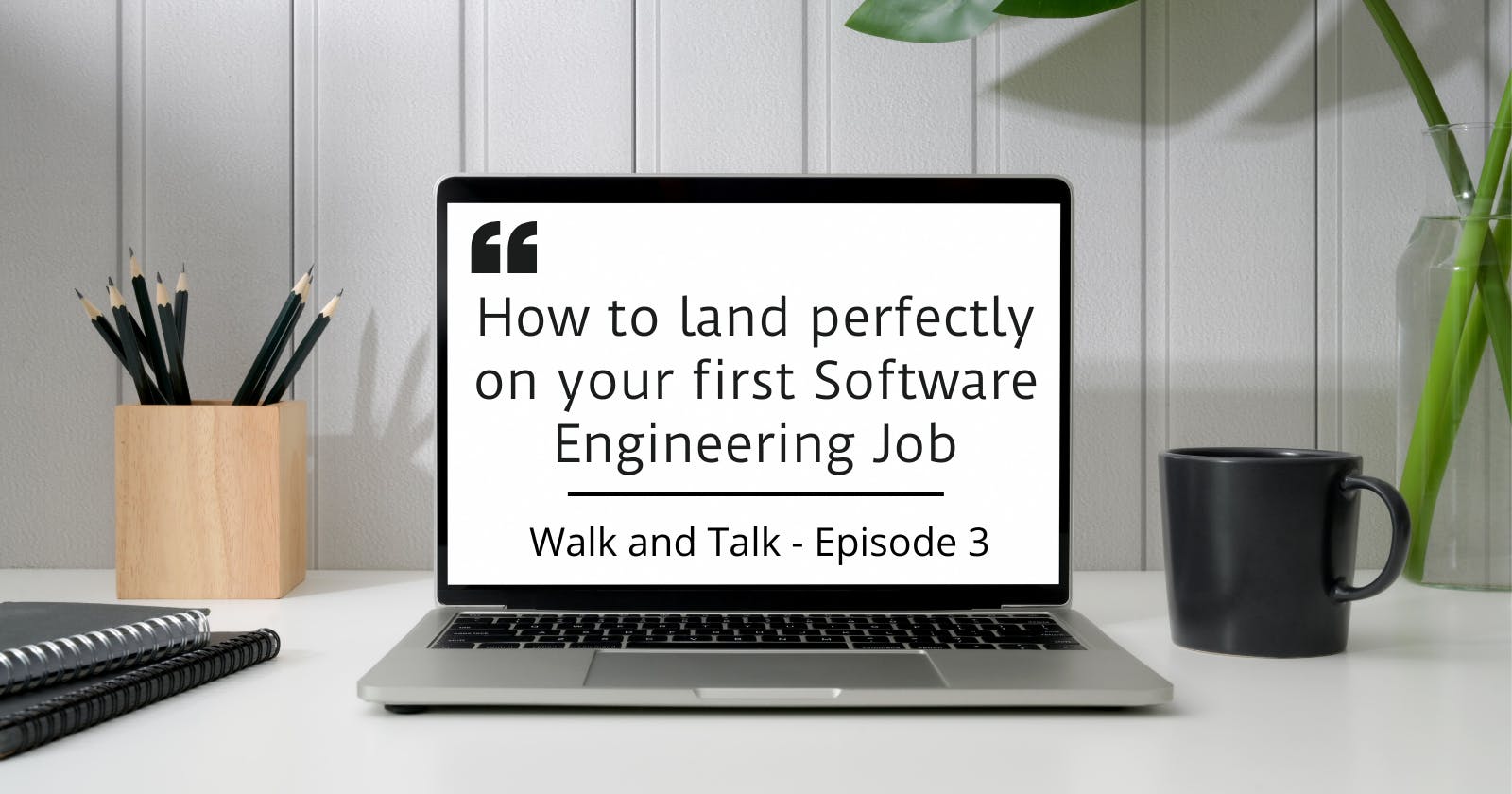 How to land perfectly on your first Software Engineering Job