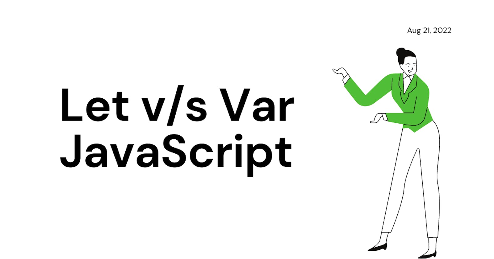 Let and Var Difference JavaScript