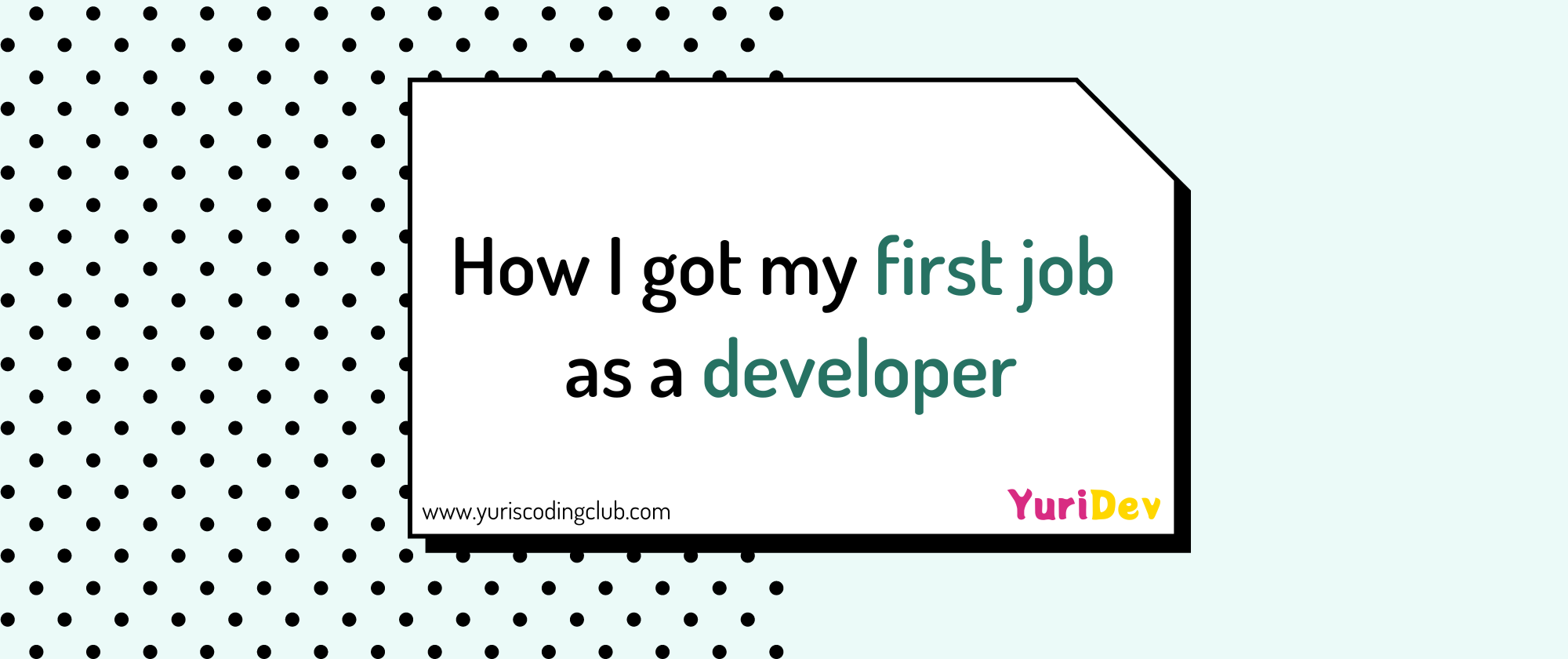 How I got my 1st job as a developer by making simple projects seem big