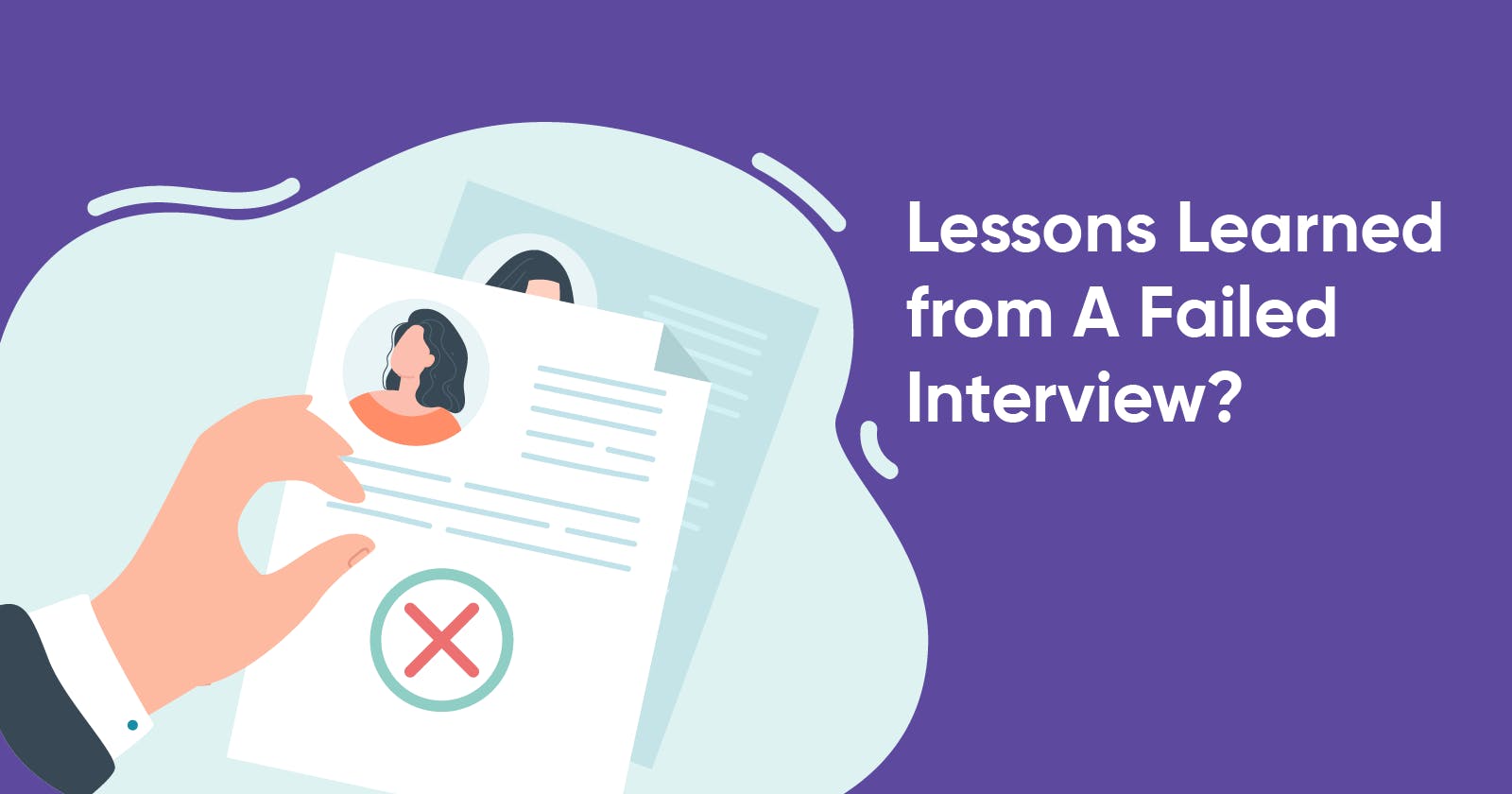 Lessons Learned from A Failed Interview?