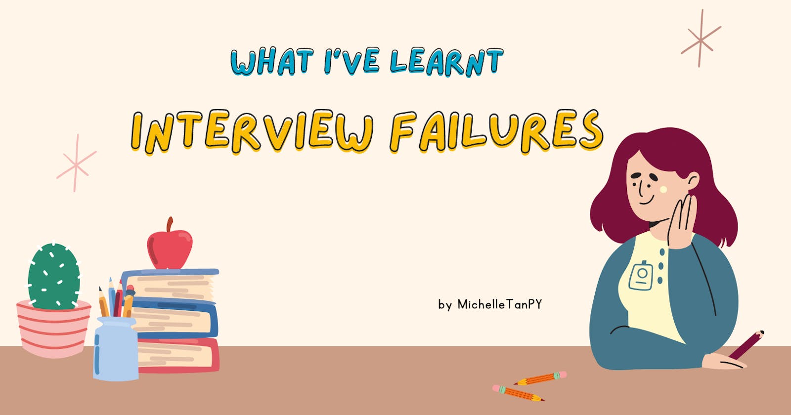 What I've learnt: Interview Failures