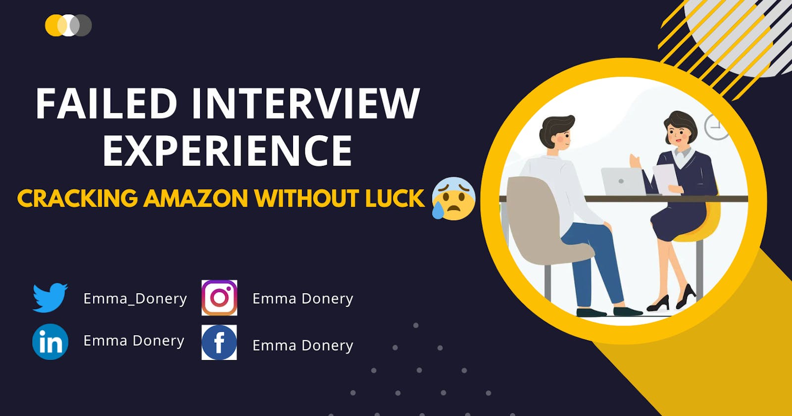 FAILED INTERVIEW EXPERIENCE - Cracking Amazon without Luck