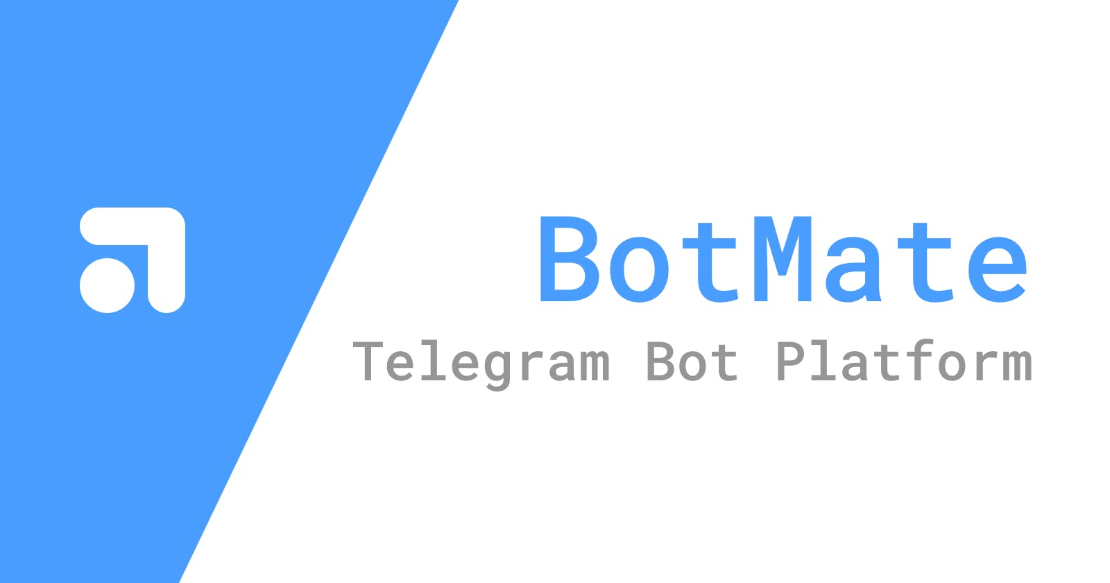 BotMate - Build & Host Telegram Bots