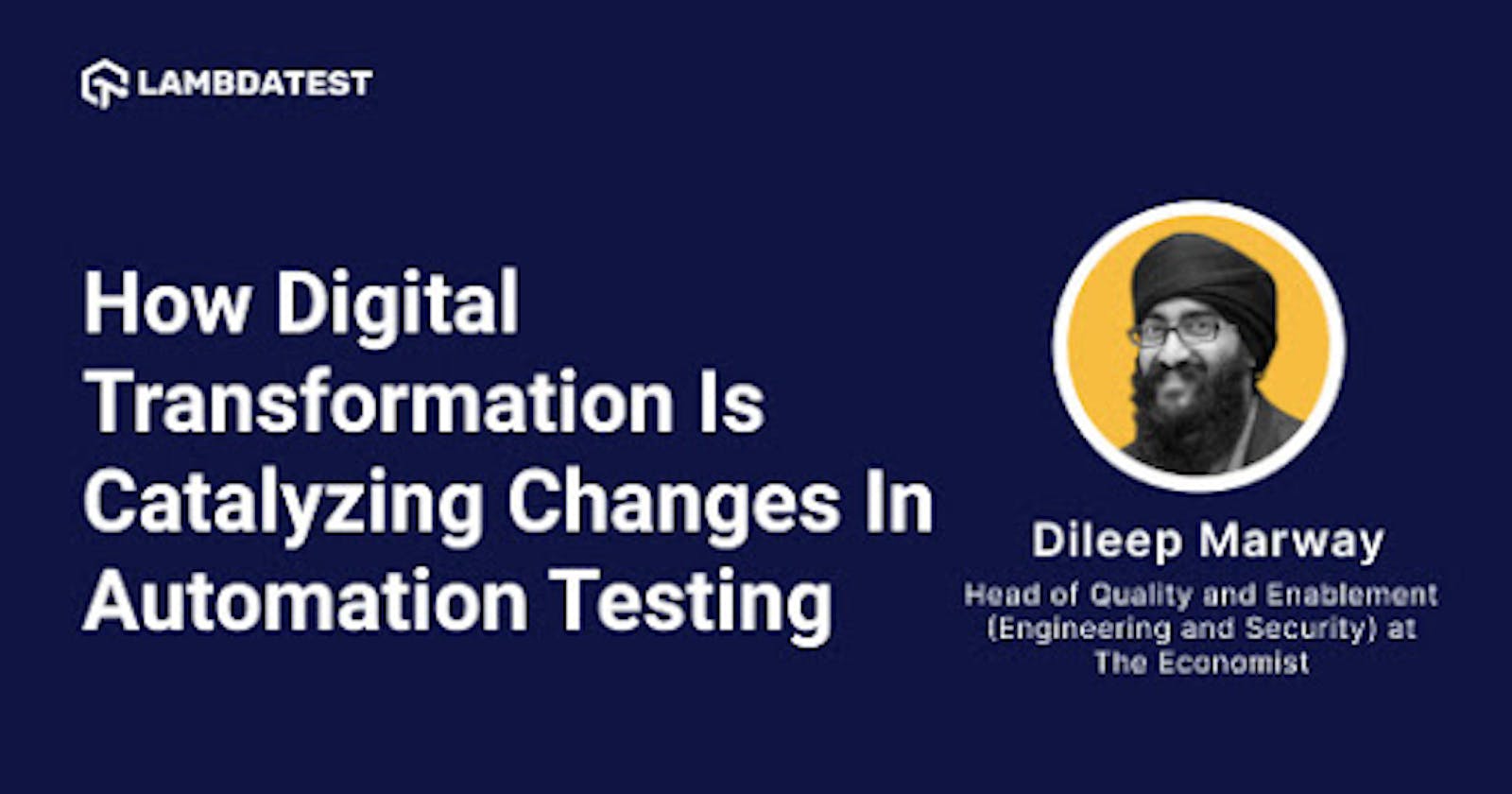 How Digital Transformation Is Catalyzing Changes In Automation Testing