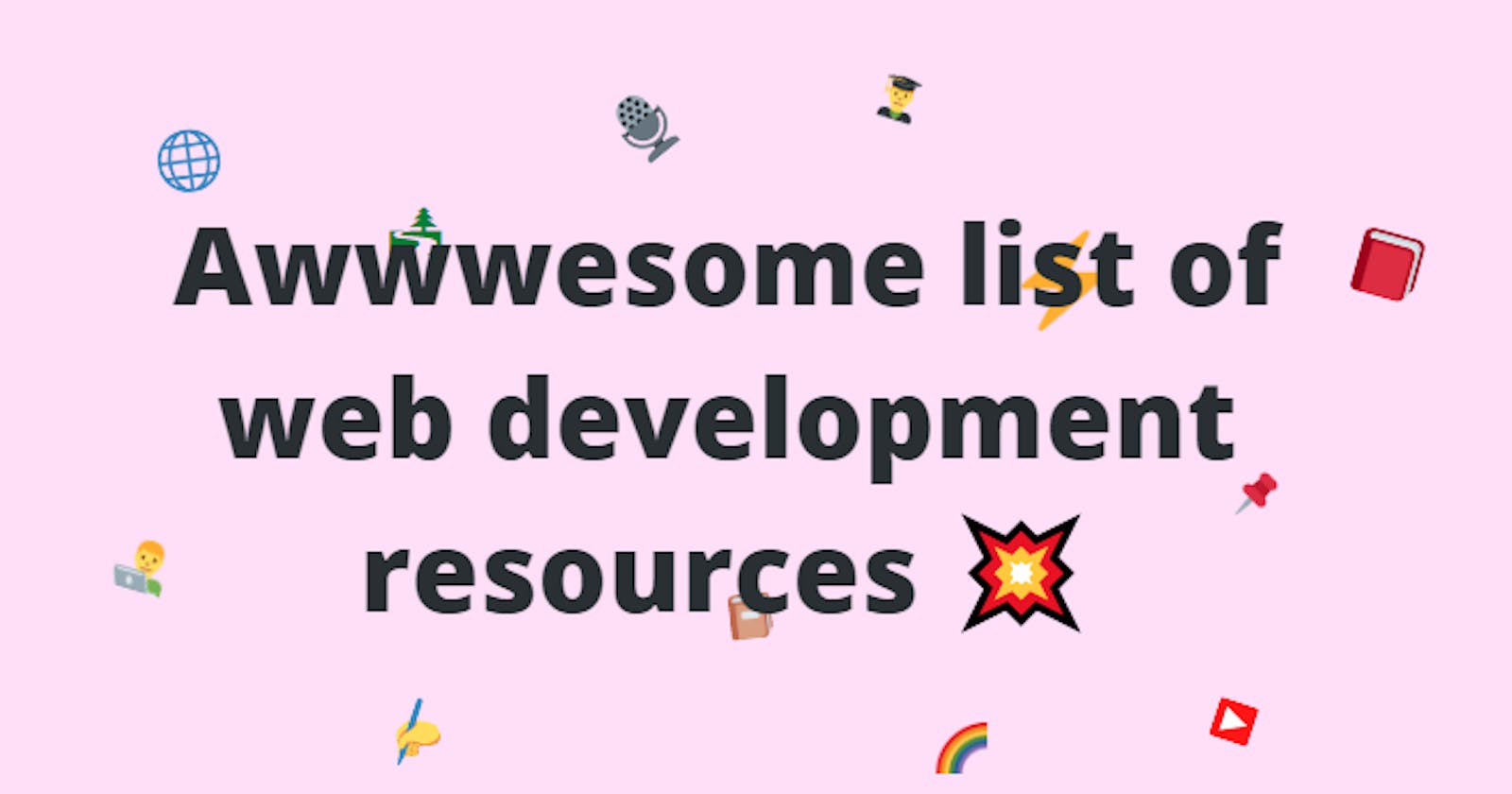 Awwwesome list of web development resources 💥