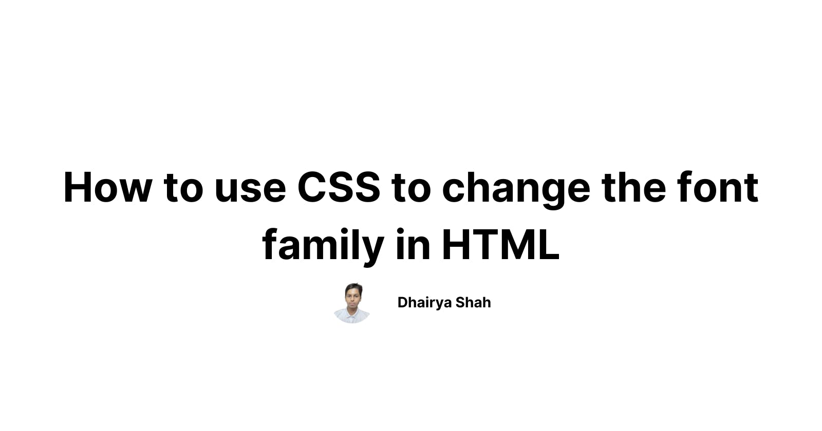 How to use CSS to change the font family in HTML