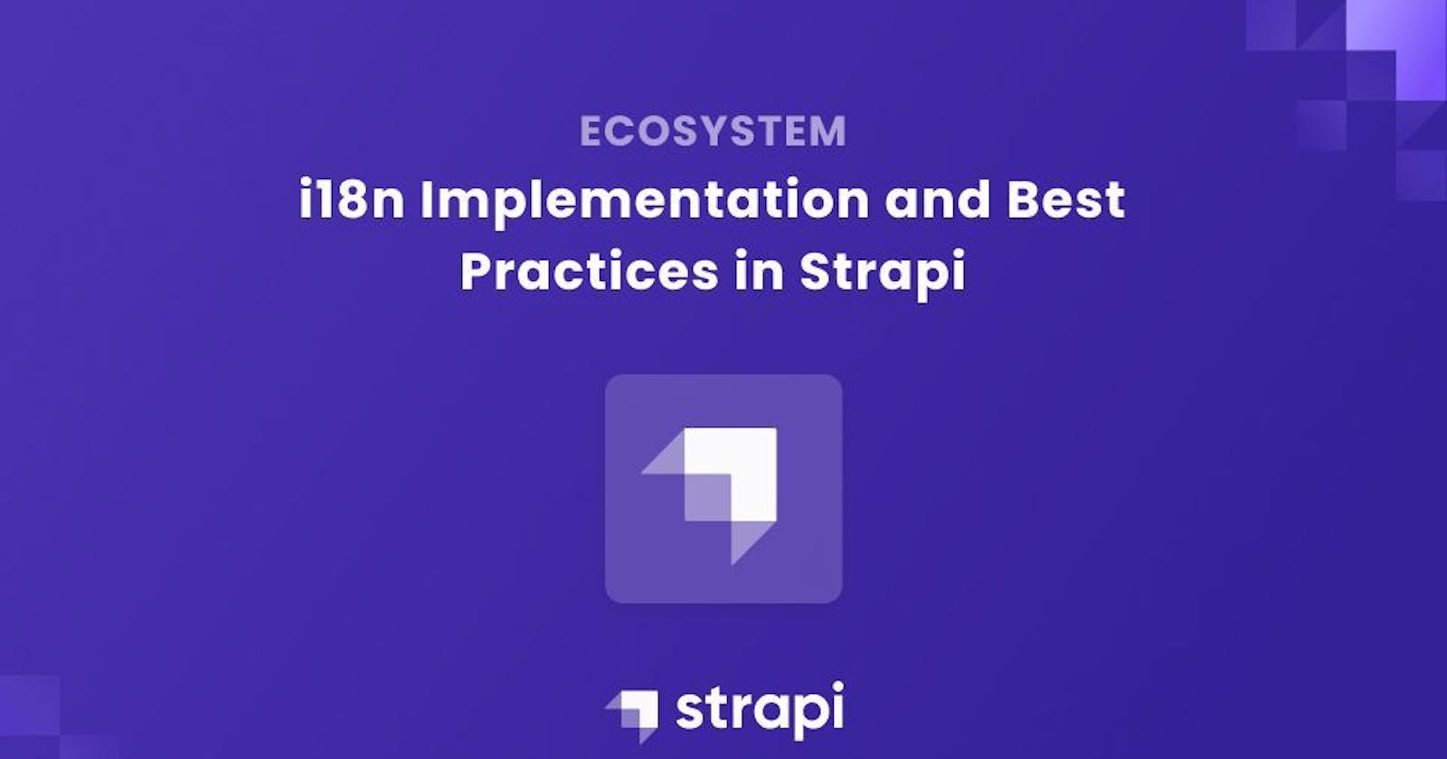 i18n Implementation and Best Practices in Strapi