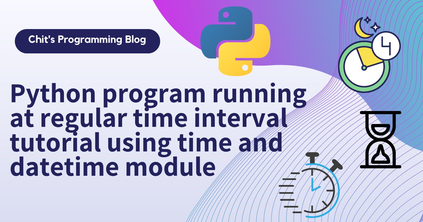 Python program running at regular time interval tutorial using time and datetime module