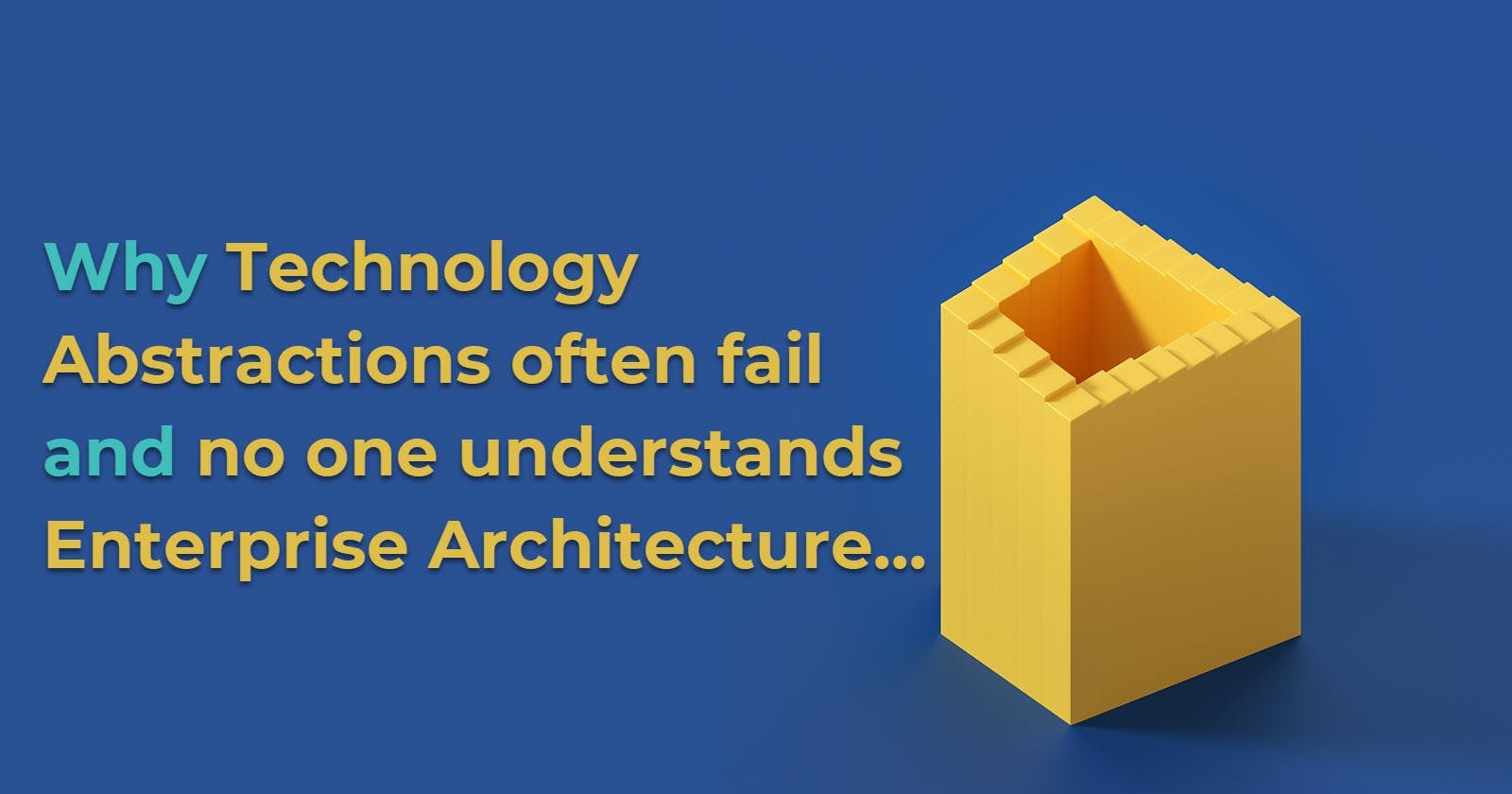 Why Technology Abstractions often fail...