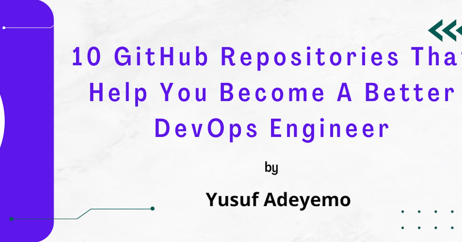 10 GitHub Repositories That Help You Become A Better DevOps Engineer
