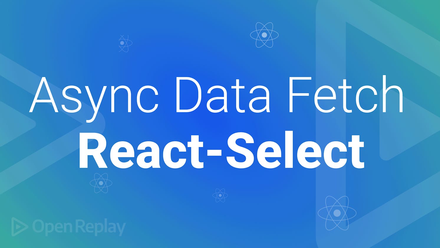 Async Data Fetching with React-Select