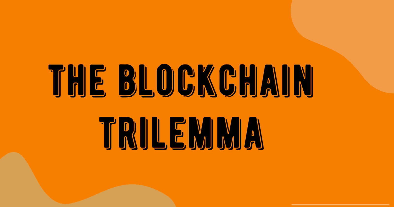 The Blockchain Trilemma