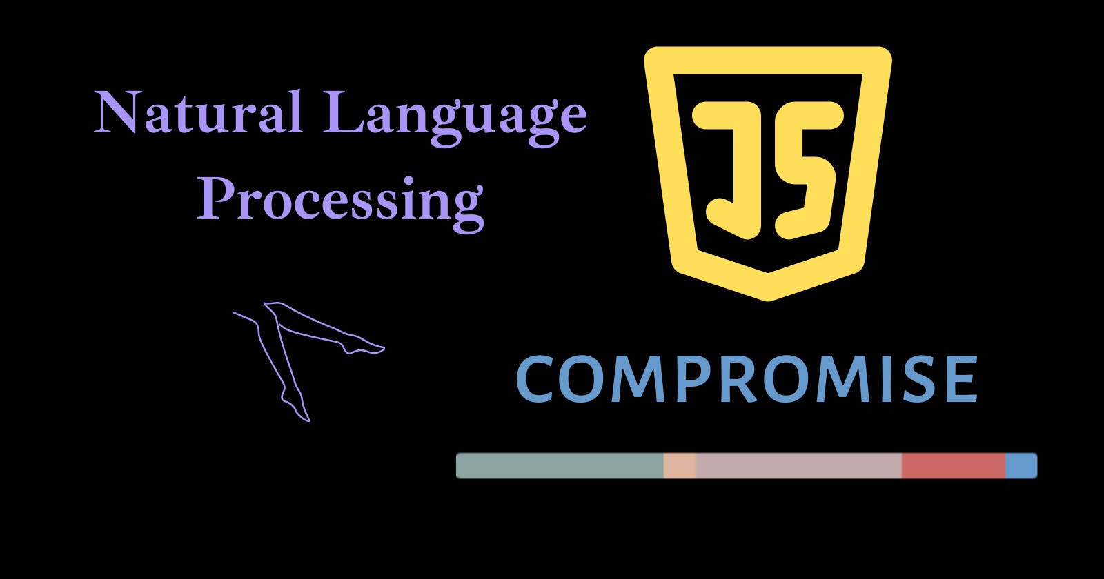 Natural Language Processing with JavaScript using Compromise