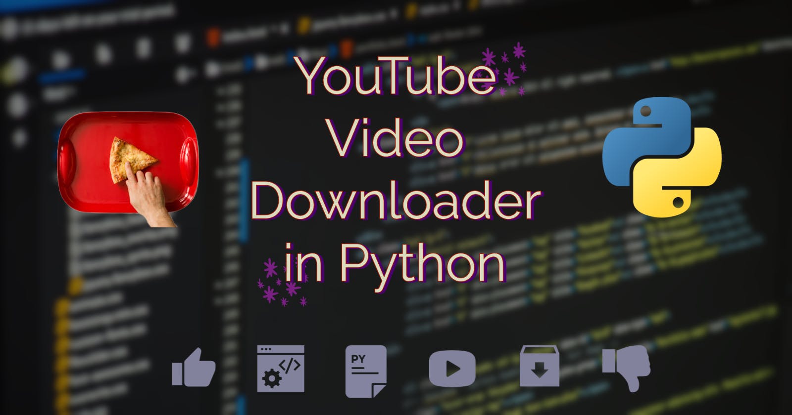 How to create your own YouTube video downloader in python?