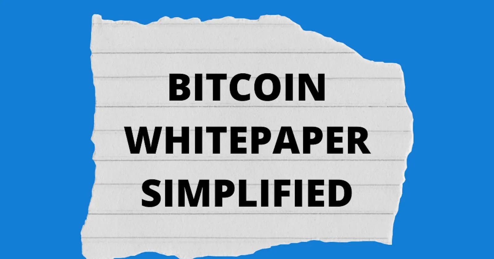 Bitcoin WhitePaper Simplified
