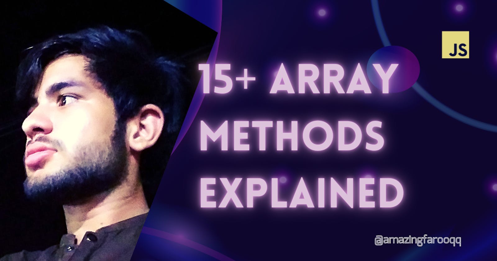 15+ Array Methods in JavaScript Explained