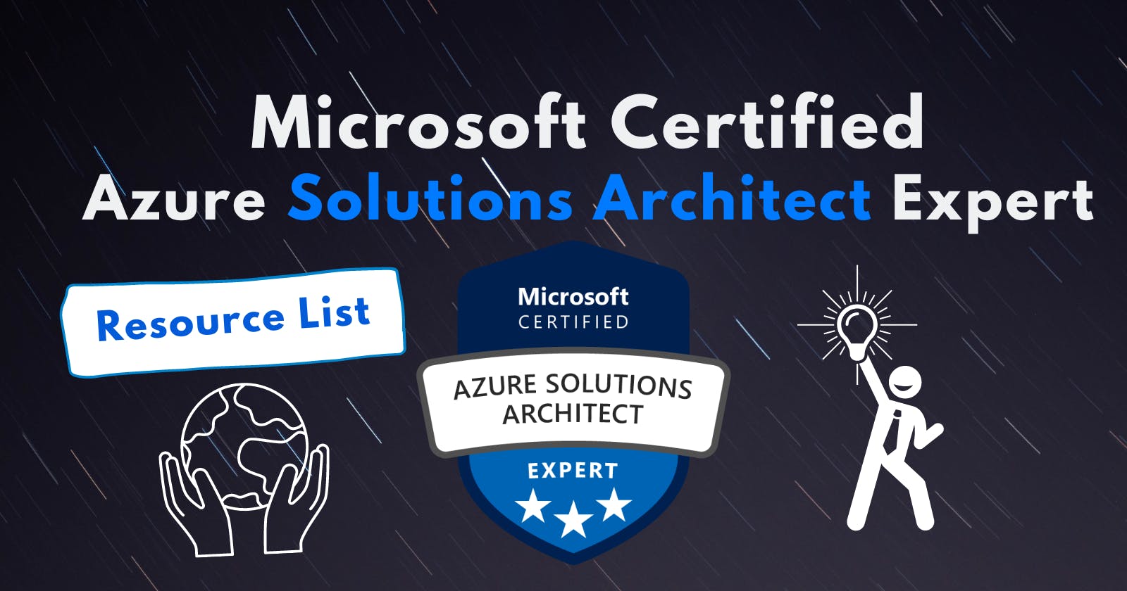 Microsoft Certified: Azure Solutions Architect Expert | Resources