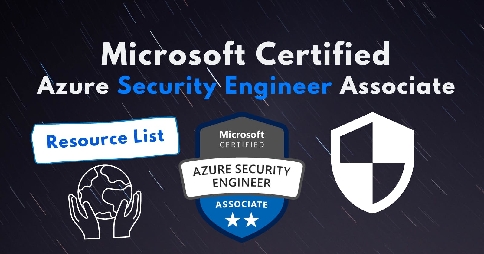 Microsoft Certified: Azure Security Engineer Associate | Resources