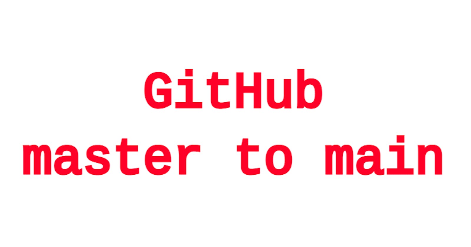 Change GitHub default branch from master to main