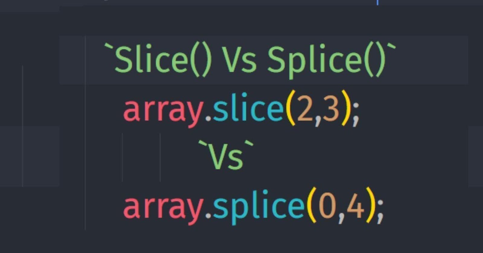 JavaScript Array slice() and splice() method Explained⚡️