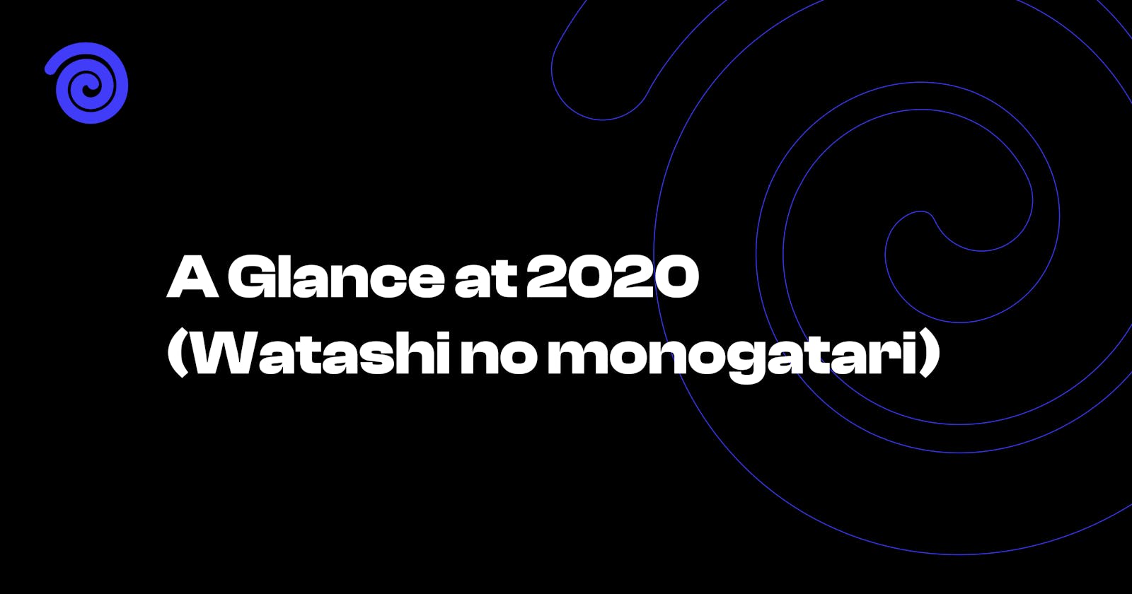 A Glance at 2020 (Watashi no monogatari)