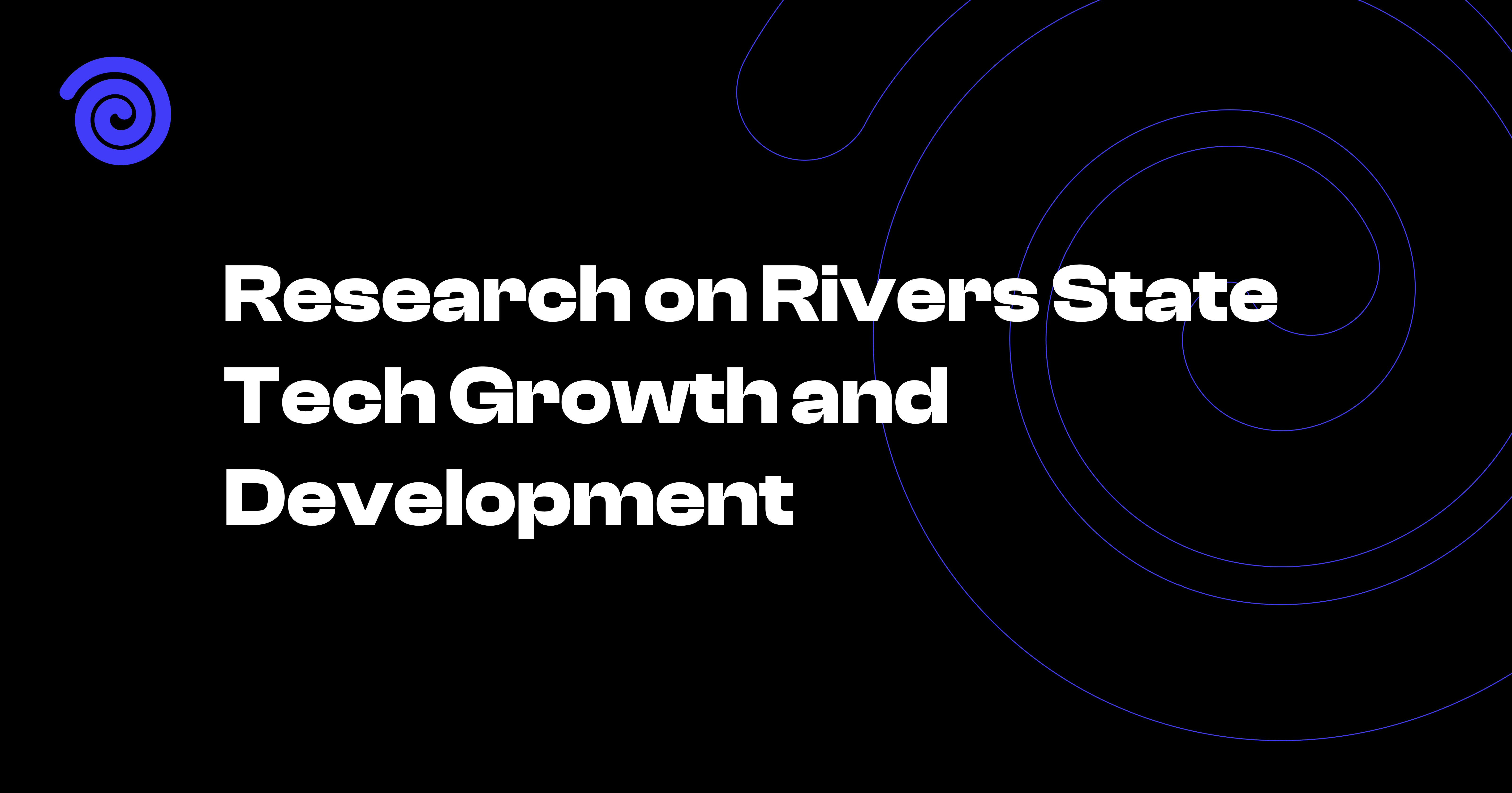 Research on Rivers State Tech Growth and Development: