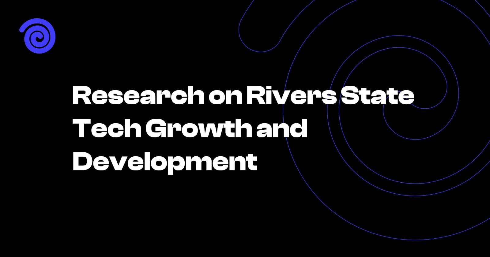 Research on Rivers State Tech Growth and Development: