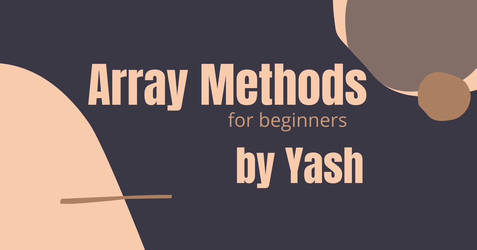 Array Methods for Javascript Beginners