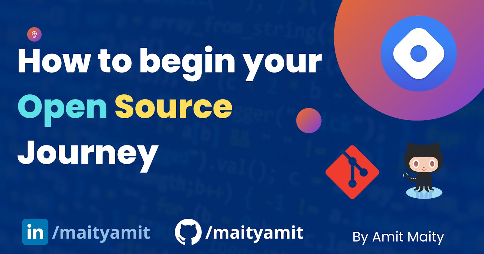 How to begin your Open Source Journey 🧑‍💻