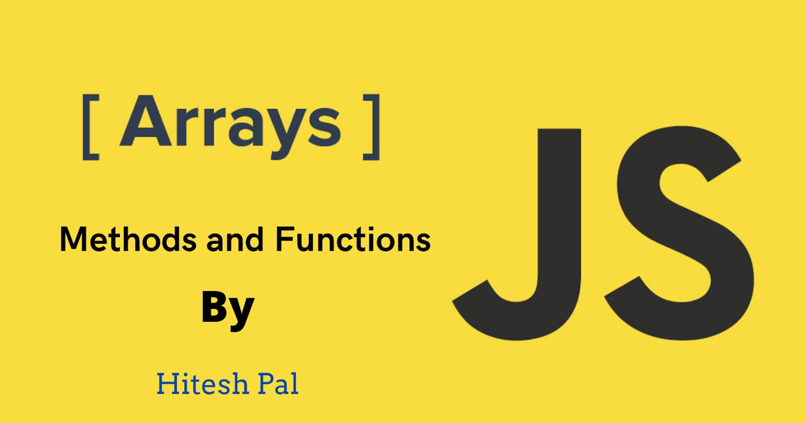 Javascript Arrays and their Methods and Properties
