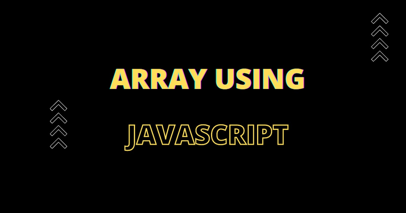 Arrays Using JavaScript