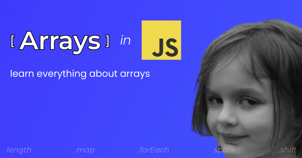 A Practical Guide to JavaScript Arrays