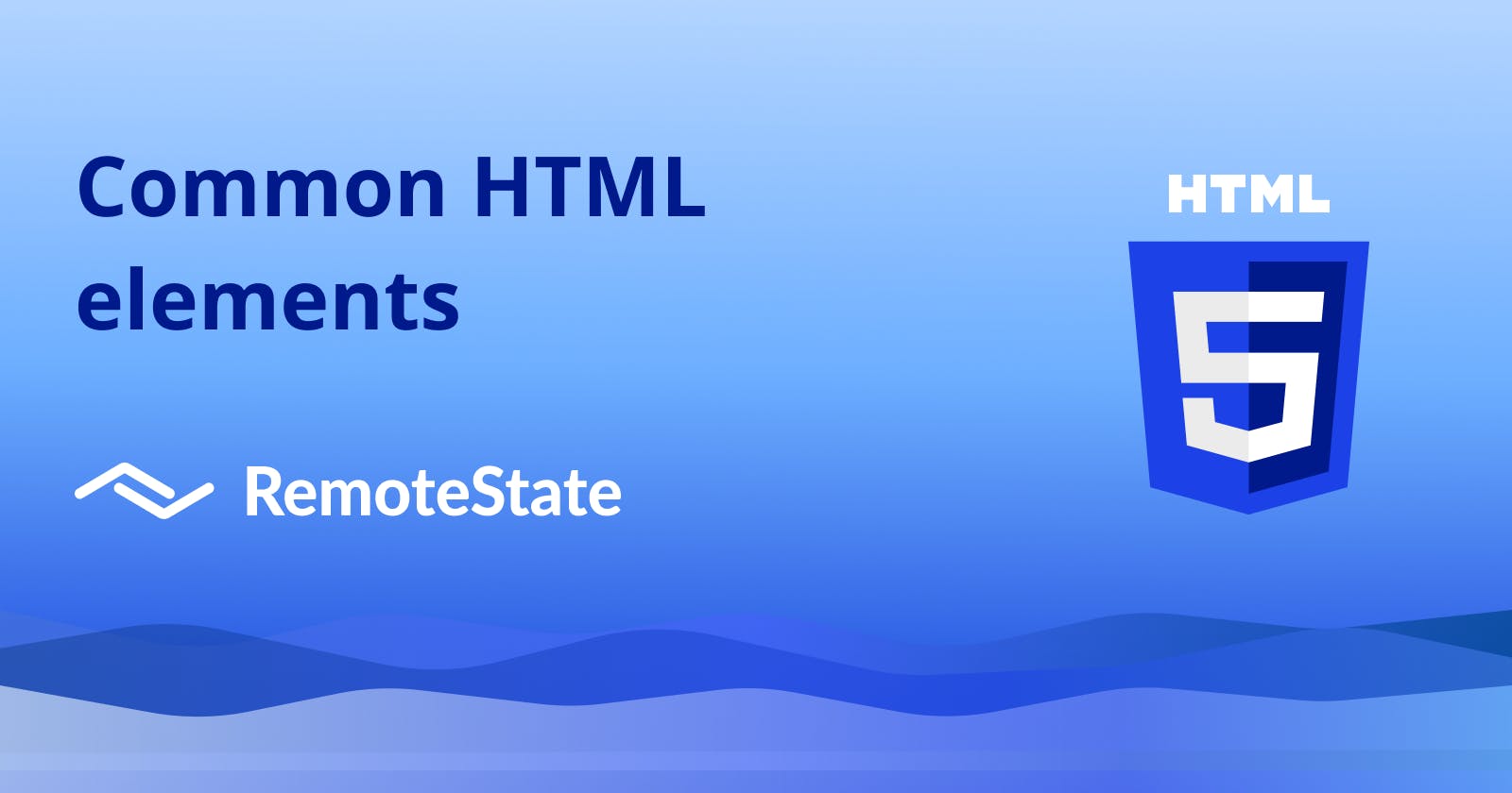 Common HTML Elements