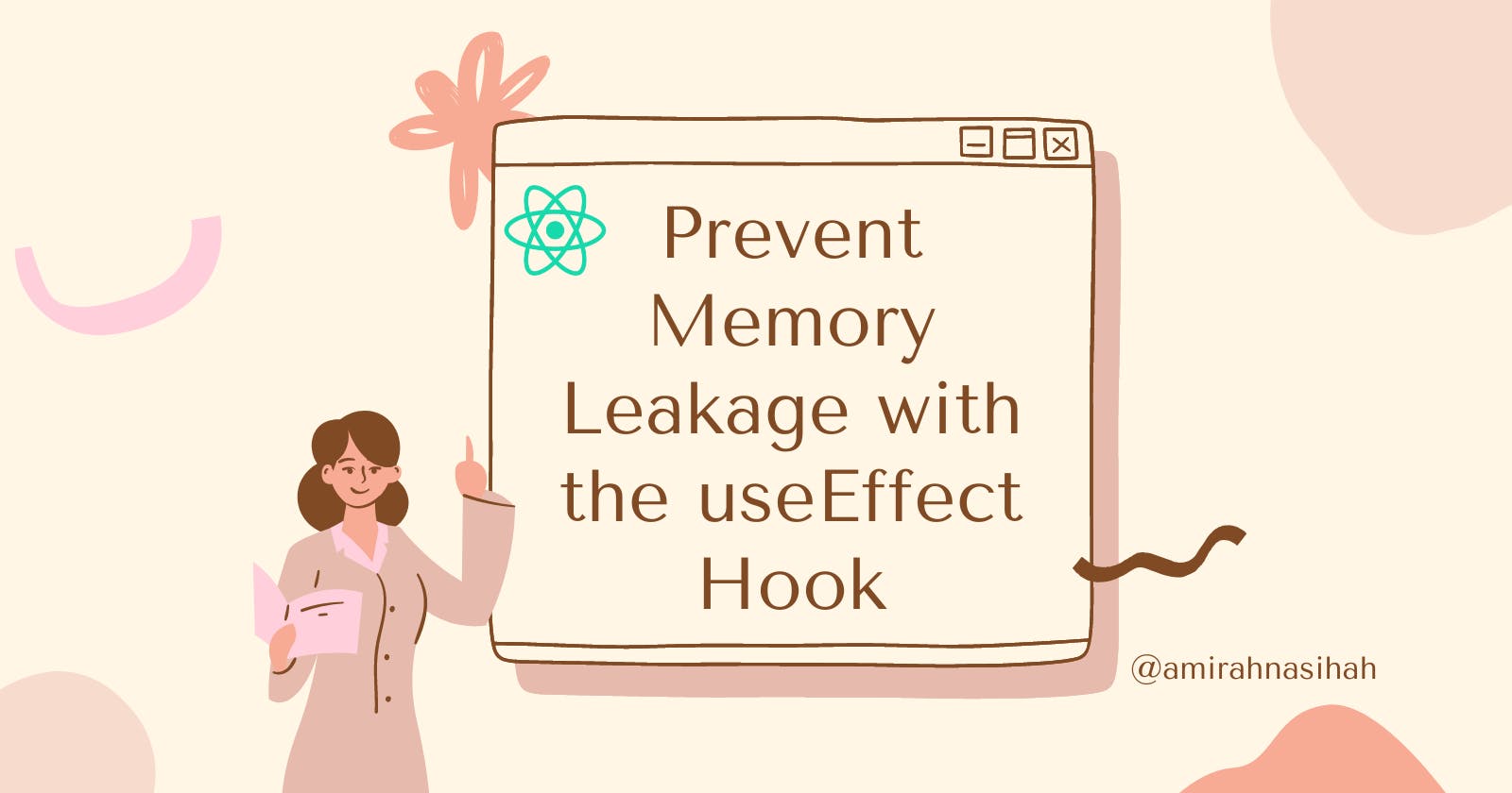 Prevent Memory Leakage with the `useEffect` Hook - React