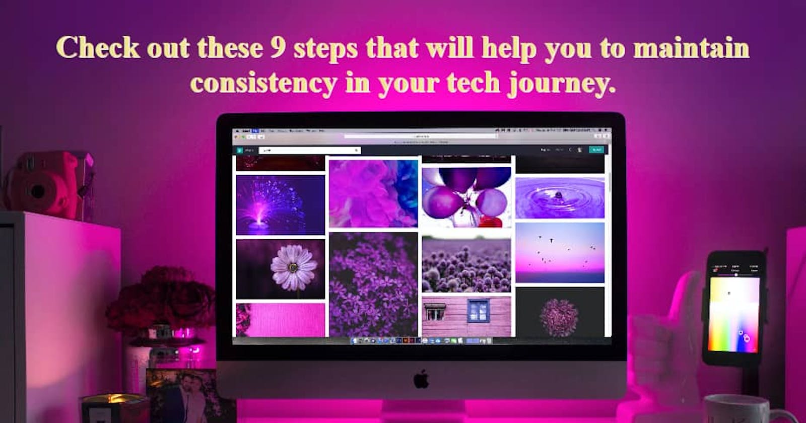How to maintain consistency in tech.