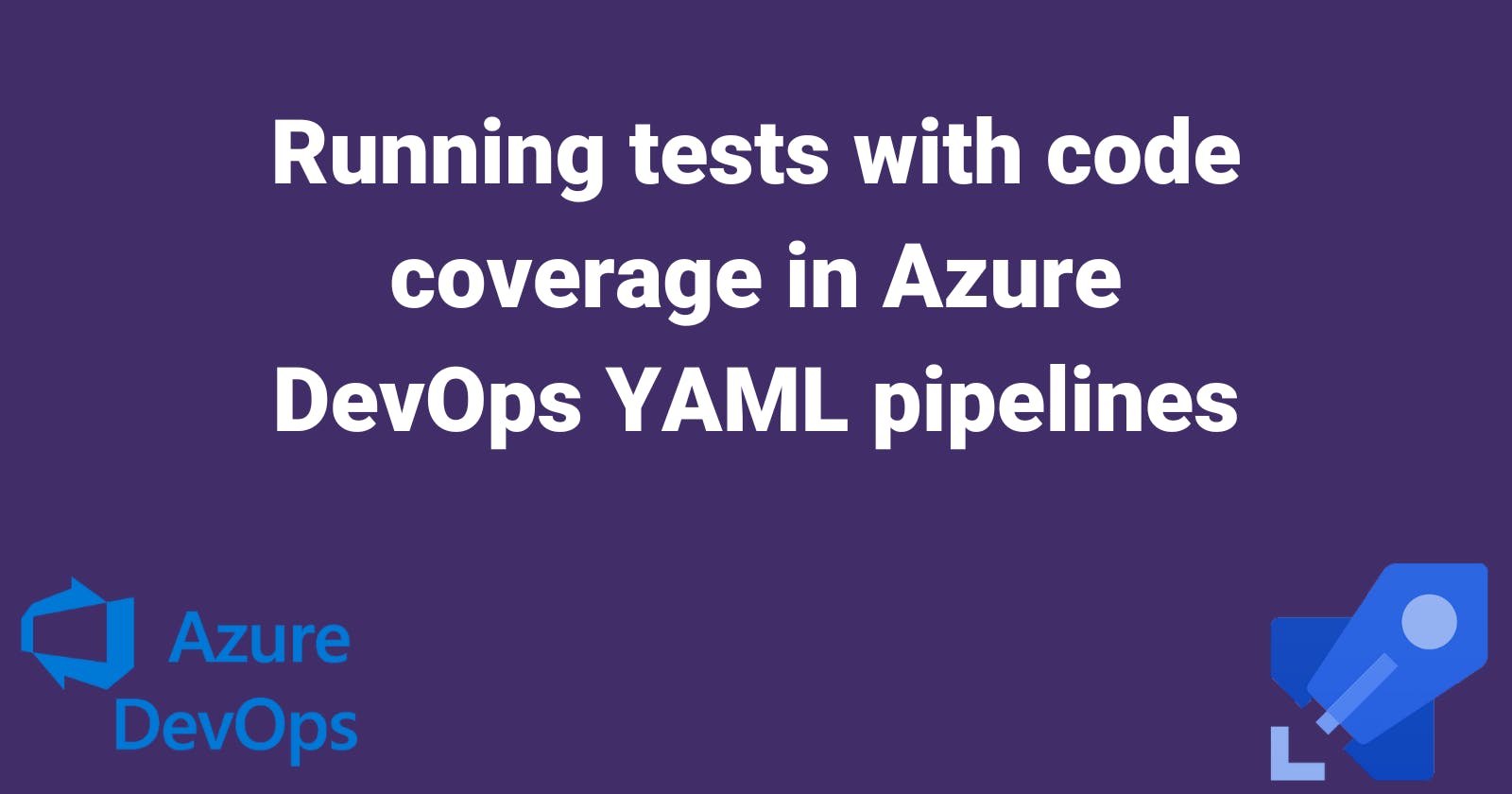 Running tests with code coverage in Azure DevOps YAML pipelines