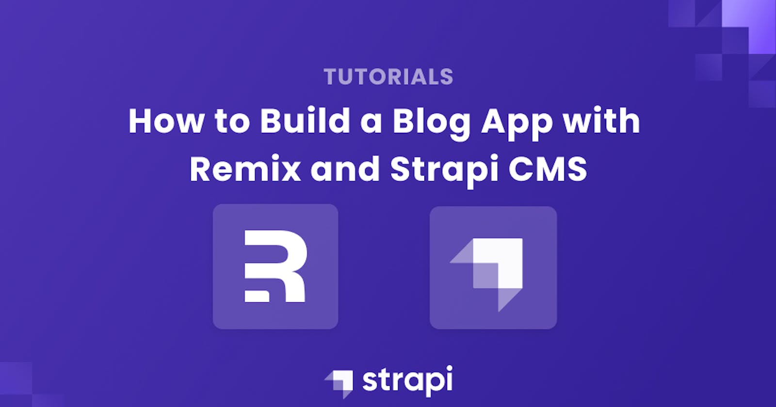 Build a Blog APP with Remix and Strapi