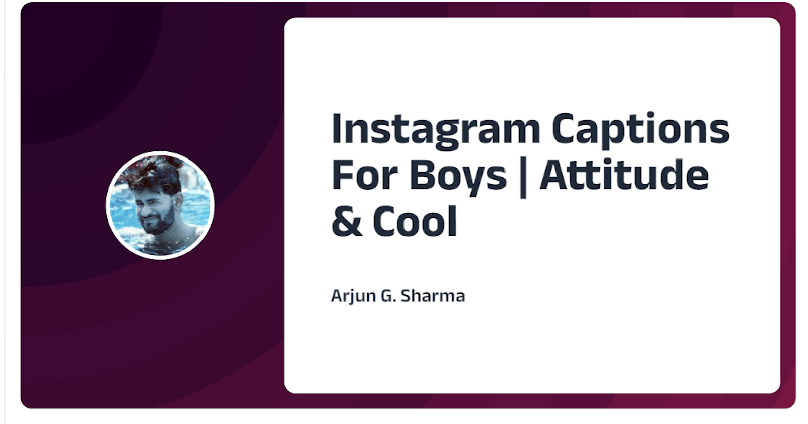 Instagram Captions For Boys | Attitude & Cool