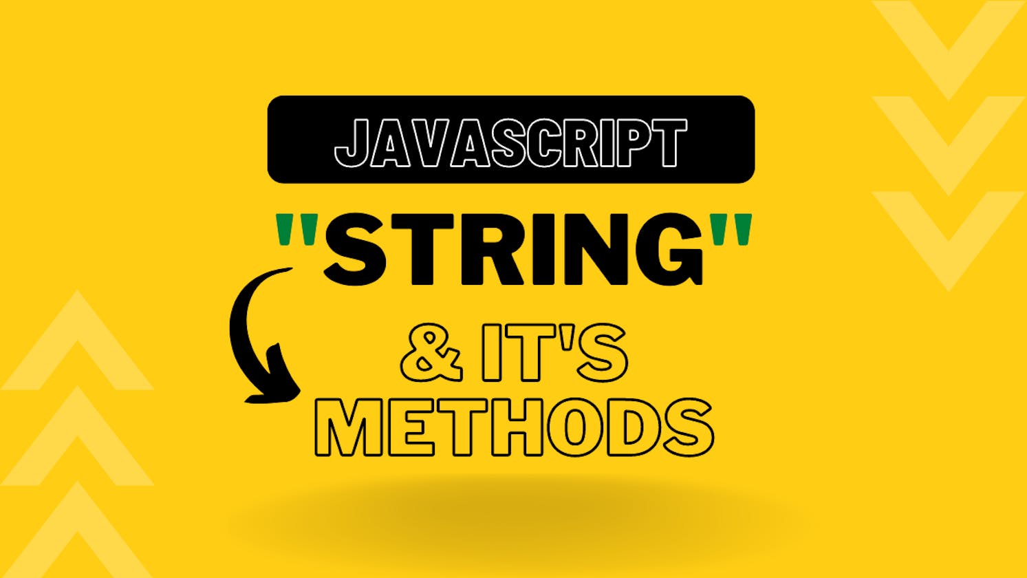 Javascript Strings & Its Method