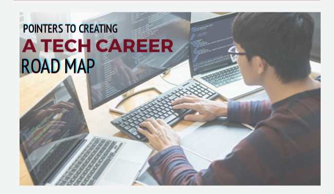 Pointers To Creating A Tech Career Road Map.