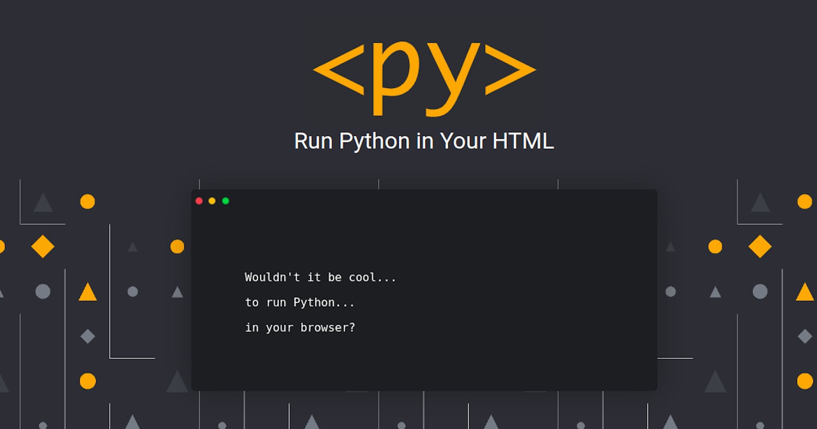 Run Python in browser with Pyscript