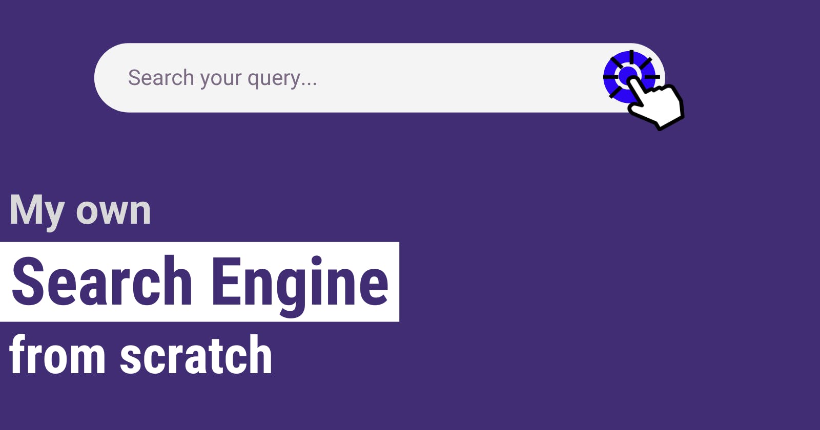 I created my own search engine from scratch