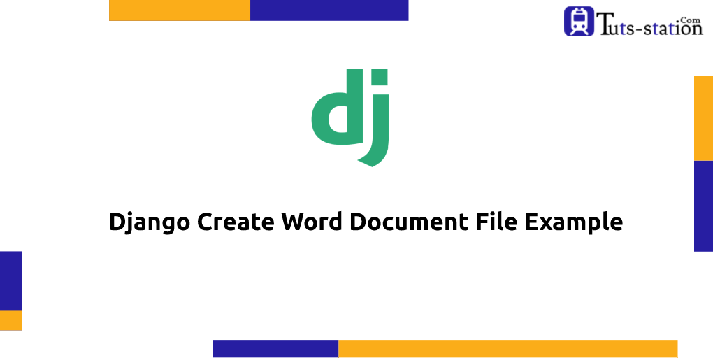 Django Create Word Document File Example